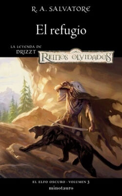 El refugio (El Elfo Oscuro 3) R.A. Salvatore El refugio (El Elfo Oscuro 3) R.A. Salvatore