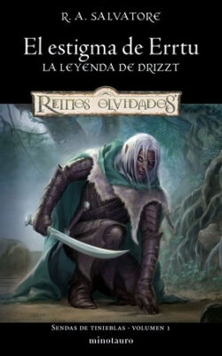 El estigma de Errtu (Sendas de tinieblas 1) R.A. Salvatore El estigma de Errtu (Sendas de tinieblas 1) R.A. Salvatore