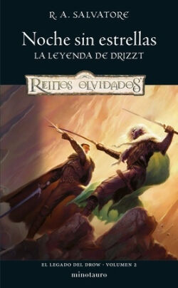 Noche sin estrellas (El legado del drow 2) R.A. Salvatore Noche sin estrellas (El legado del drow 2) R.A. Salvatore