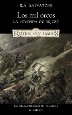 Los mil orcos (Las espadas del cazador 1) R.A. Salvatore Los mil orcos (Las espadas del cazador 1) R.A. Salvatore