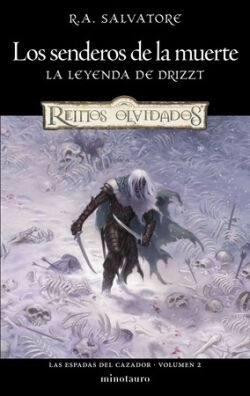 Los senderos de la muerte (Las espadas del cazador 2) R.A. Salvatore Los senderos de la muerte (Las espadas del cazador 2) R.A. Salvatore