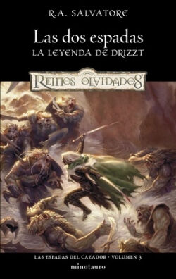 Las dos espadas (Las espadas del cazador 3) R.A. Salvatore Las dos espadas (Las espadas del cazador 3) R.A. Salvatore