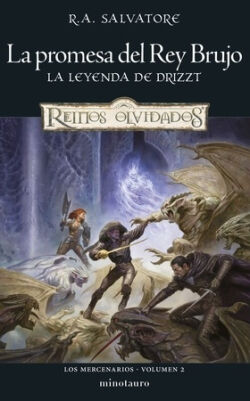 La promesa del Rey Brujo (Los Mercenarios 2) R.A. Salvatore La promesa del Rey Brujo (Los Mercenarios 2) R.A. Salvatore