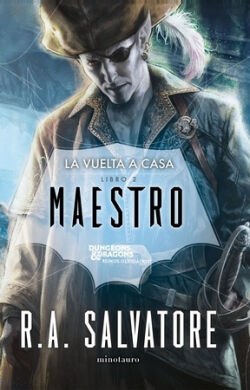 Maestro (La vuelta a casa 2) R.A. Salvatore Maestro (La vuelta a casa 2) R.A. Salvatore