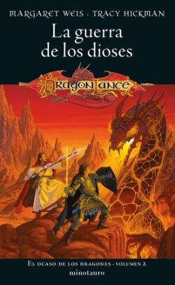 La guerra de los dioses (Dragonlance - El ocaso de los dragones 2) Margaret Weis - Tracy Hickman La guerra de los dioses (Dragonlance - El ocaso de los dragones 2) Margaret Weis - Tracy Hickman