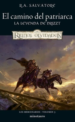 El camino del patriarca (Los Mercenarios 3) R.A. Salvatore El camino del patriarca (Los Mercenarios 3) R.A. Salvatore