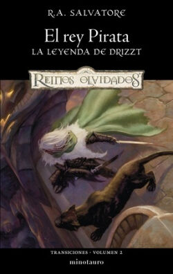 El rey pirata (Transiciones 2) R.A. Salvatore El rey pirata (Transiciones 2) R.A. Salvatore