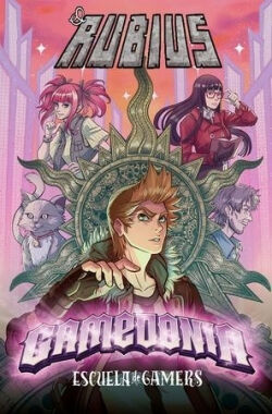 Escuela de Gamers II Gamedonia (El Rubius) Escuela de Gamers II Gamedonia (El Rubius)