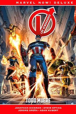 LOS VENGADORES DE JONATHAN HICKMAN 1. TODO MUERE