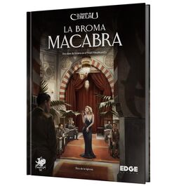 La Llamada de Cthulhu: LA BROMA MACABRA La Llamada de Cthulhu: LA BROMA MACABRA