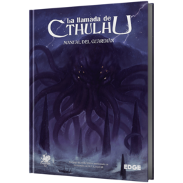 La Llamada de Cthulhu - MANUAL DEL GUARDIÁN La Llamada de Cthulhu - MANUAL DEL GUARDIÁN