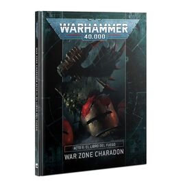 Warhammer 40.000 War Zone Charadon – Acto II: El Libro del Fuego Warhammer 40.000 War Zone Charadon – Acto II: El Libro del Fuego
