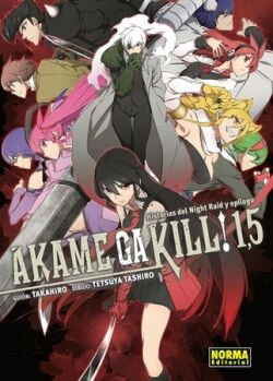 Akame ga Kill! 1'5 'Historias del Night Raid y epílogo' Akame ga Kill! 1'5 'Historias del Night Raid y epílogo'
