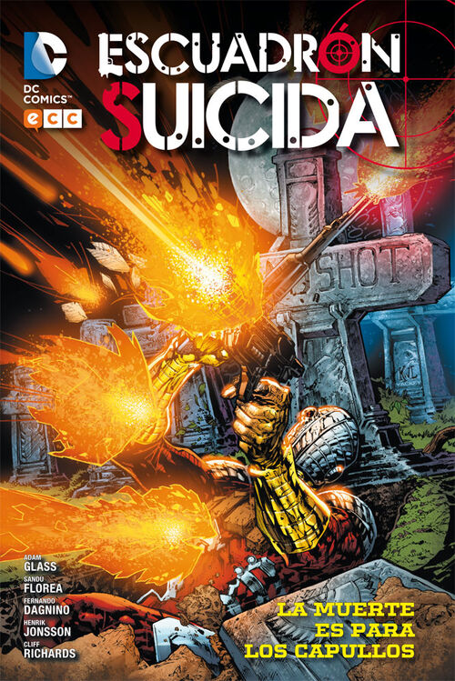 Escuadrón Suicida Vol.3 'La muerte es para los capullos'