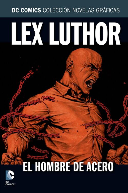 COLECCIÓN NOVELAS GRÁFICAS NÚM. 22: LEX LUTHOR: EL HOMBRE DE ACERO
