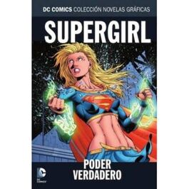 COLECCIÓN NOVELAS GRÁFICAS NÚM. 64: SUPERGIRL: PODER VERDADERO COLECCIÓN NOVELAS GRÁFICAS NÚM. 64: SUPERGIRL: PODER VERDADERO