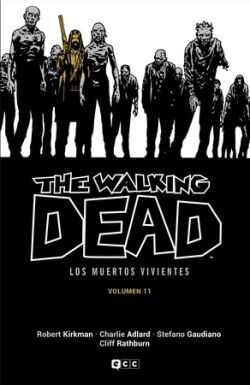 The Walking Dead (Los muertos vivientes) Vol.11 de 16 The Walking Dead (Los muertos vivientes) Vol.11 de 16