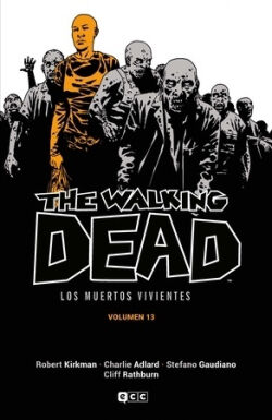 Walking Dead (Los muertos vivientes), The Vol.13 de 16 Walking Dead (Los muertos vivientes), The Vol.13 de 16