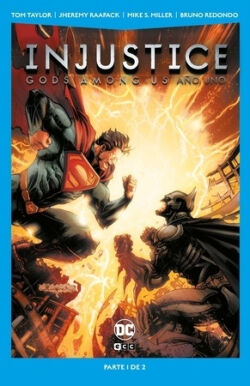 Injustice: Gods among US Año uno Vol.1 de 2 Injustice: Gods among US Año uno Vol.1 de 2