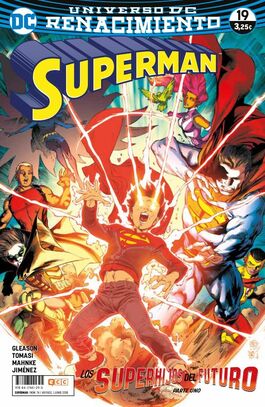 SUPERMÁN 19 (RENACIMIENTO) LOS SUPERHIJOS DEL FUTURO PARTE 1 SUPERMÁN 19 (RENACIMIENTO) LOS SUPERHIJOS DEL FUTURO PARTE 1