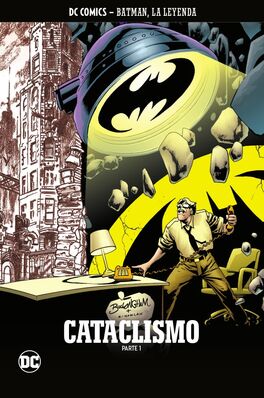 BATMAN, LA LEYENDA NÚM. 53: CATACLISMO PARTE 1 BATMAN, LA LEYENDA NÚM. 53: CATACLISMO PARTE 1