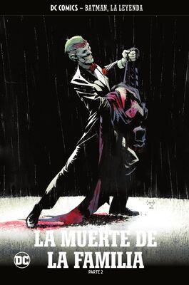 BATMAN, LA LEYENDA NÚM. 24: LA MUERTE DE LA FAMILIA PARTE 2 BATMAN, LA LEYENDA NÚM. 24: LA MUERTE DE LA FAMILIA PARTE 2