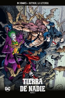 BATMAN, LA LEYENDA NÚM. 63: TIERRA DE NADIE PARTE 3 BATMAN, LA LEYENDA NÚM. 63: TIERRA DE NADIE PARTE 3
