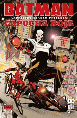 Batman Caballero Blanco presenta: Capucha Roja - episodio 2 Batman Caballero Blanco presenta: Capucha Roja - episodio 2
