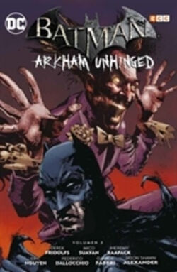Batman: Arkham Unhinged Vol.3 Batman: Arkham Unhinged Vol.3