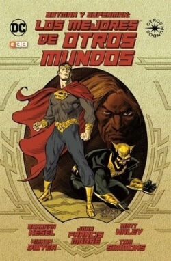 Batman / Superman 'Los mejores de otros mundos' Batman / Superman 'Los mejores de otros mundos'
