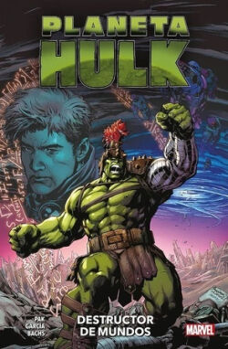 Planeta Hulk: Destructor de mundos Planeta Hulk: Destructor de mundos