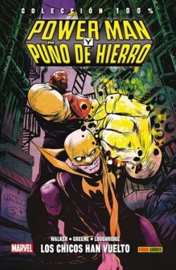 Power Man y Puño de Hierro Vol.1 'Los chicos han vuelto' Power Man y Puño de Hierro Vol.1 'Los chicos han vuelto'