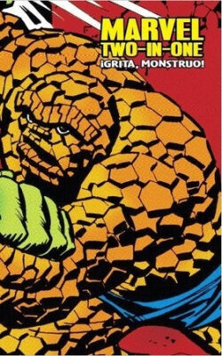 Marvel Two-In-One Vol.1 '¡Grita, Monstruo!' Marvel Two-In-One Vol.1 '¡Grita, Monstruo!'