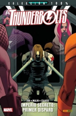 Thunderbolts Vol.2 'Imperio Secreto: Primer disparo' Thunderbolts Vol.2 'Imperio Secreto: Primer disparo'