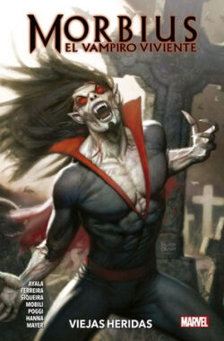 Morbius el vampiro viviente: Viejas heridas Tomo 1 Morbius el vampiro viviente: Viejas heridas Tomo 1