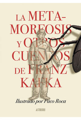 LA METAMORFOSIS Y OTROS CUENTOS DE FRANZ KAFKA LA METAMORFOSIS Y OTROS CUENTOS DE FRANZ KAFKA