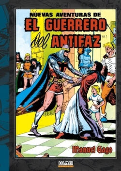 Nuevas aventuras de El Guerrero del antifaz Vol.1 Nuevas aventuras de El Guerrero del antifaz Vol.1