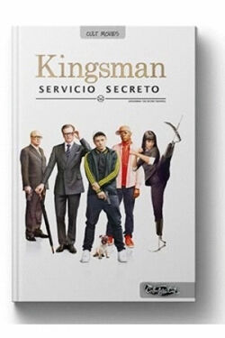 Kingsman. Servicio secreto Kingsman. Servicio secreto