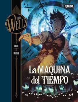 H.G. WELLS: LA MÁQUINA DEL TIEMPO H.G. WELLS: LA MÁQUINA DEL TIEMPO