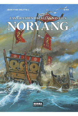 LAS GRANDES BATALLAS NAVALES 13: NORYANG LAS GRANDES BATALLAS NAVALES 13: NORYANG