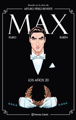 MAX: LOS AÑOS 20 MAX: LOS AÑOS 20