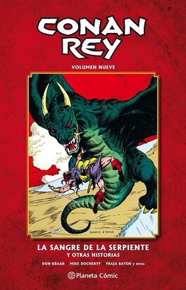 CONAN REY VOL.09: LA SANGRE DE LA SERPIENTE Y OTRAS HISTORIAS CONAN REY VOL.09: LA SANGRE DE LA SERPIENTE Y OTRAS HISTORIAS