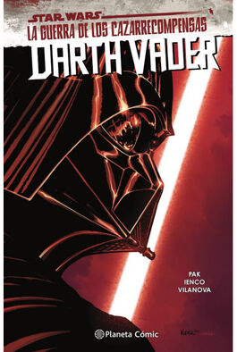 STAR WARS: DARTH VADER V3 03: LA GUERRA DE LOS CAZARRECOMPENSAS STAR WARS: DARTH VADER V3 03: LA GUERRA DE LOS CAZARRECOMPENSAS