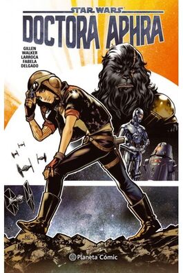 STAR WARS: DOCTORA APHRA V1 01: APHRA (DE 7) STAR WARS: DOCTORA APHRA V1 01: APHRA (DE 7)