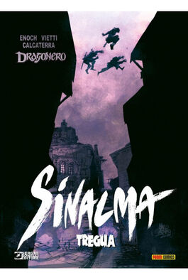 DRAGONERO 17: SINALMA 08: TREGUA DRAGONERO 17: SINALMA 08: TREGUA